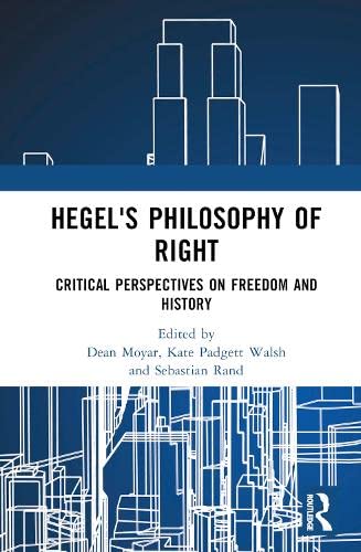 Hegel's Philosophy of Right: Critical Perspectives on Freedom and History (PDF/EPUB Version)