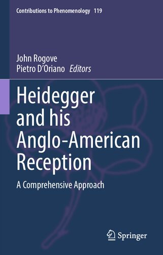 Heidegger and his Anglo-American Reception: A Comprehensive Approach (Contributions to Phenomenology, 119) (PDF/EPUB Version)
