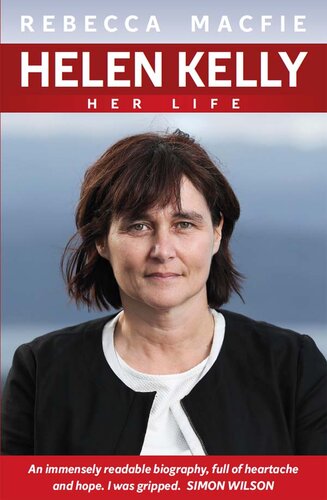 Helen Kelly: Her Life (PDF/EPUB Version)