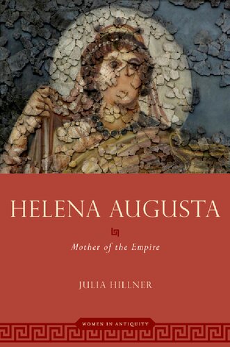 Helena Augusta: Mother of the Empire (PDF/EPUB Version)