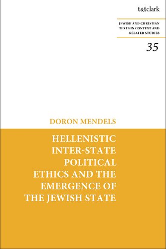 Hellenistic Inter-state Political Ethics and the Emergence of the Jewish State (PDF/EPUB Version)