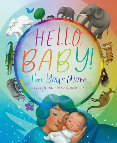Hello, Baby! I'm Your Mom (PDF/EPUB Version)
