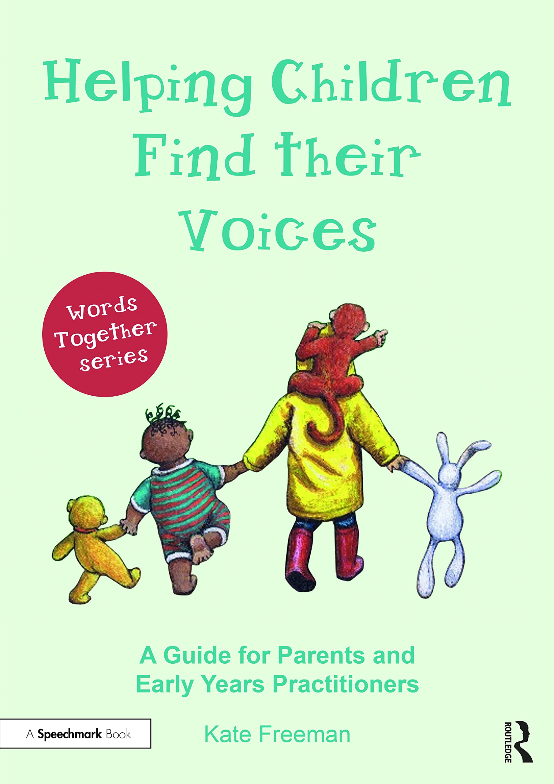 Helping Children Find Their Voices: A Guide for Parents and Early Years Practitioners (PDF/EPUB Version)