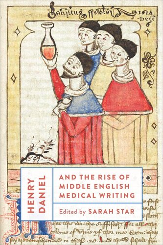 Henry Daniel and the Rise of Middle English Medical Writing (PDF/EPUB Version)