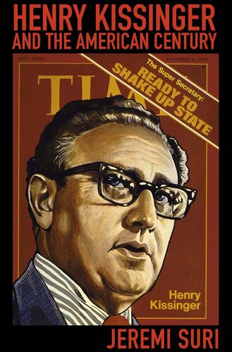 Henry Kissinger and the American Century (PDF/EPUB Version)