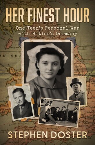Her Finest Hour: One Teen's Personal War with Hitler's Germany (PDF/EPUB Version)