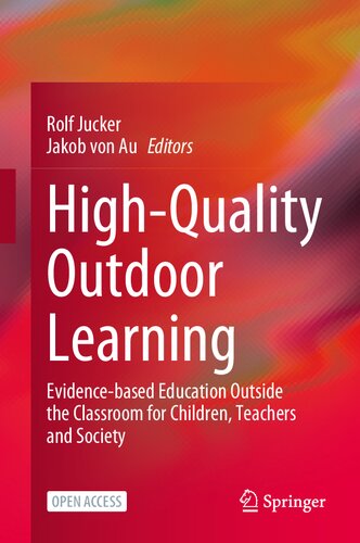 High-Quality Outdoor Learning: Evidence-based Education Outside the Classroom for Children, Teachers and Society (PDF/EPUB Version)