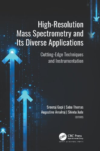 High-Resolution Mass Spectrometry and Its Diverse Applications: Cutting-Edge Techniques and Instrumentation (PDF/EPUB Version)