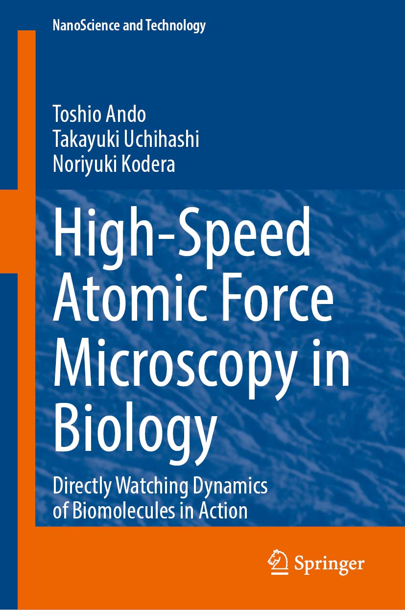 High-Speed Atomic Force Microscopy in Biology: Directly Watching Dynamics of Biomolecules in Action (PDF/EPUB Version)