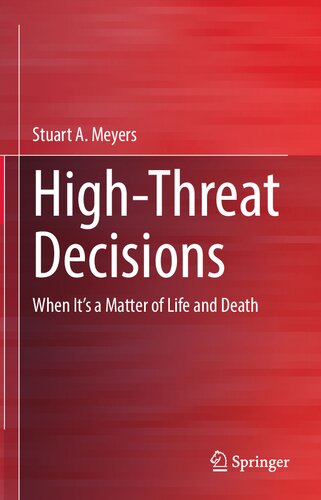 High-Threat Decisions: When It’s a Matter of Life and Death (PDF/EPUB Version)