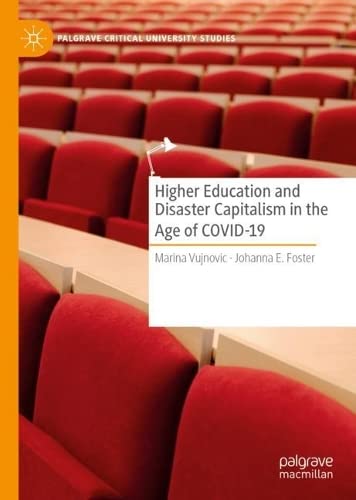 Higher Education and Disaster Capitalism in the Age of COVID-19 (PDF/EPUB Version)