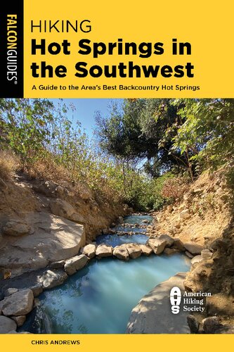 Hiking Hot Springs in the Southwest: A Guide to the Area's Best Backcountry Hot Springs (PDF/EPUB Version)