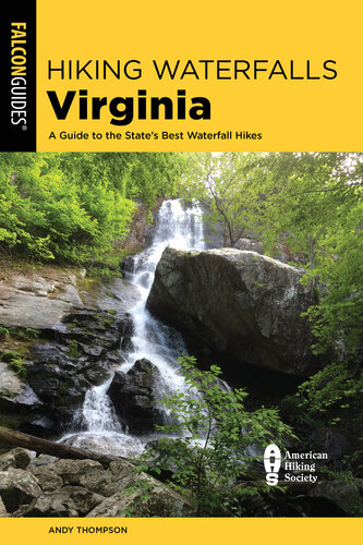 Hiking Waterfalls Virginia: A Guide to the State's Best Waterfall Hikes (PDF/EPUB Version)