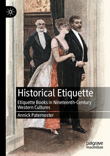 Historical Etiquette: Etiquette Books in Nineteenth-Century Western Cultures (PDF/EPUB Version)