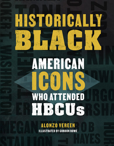 Historically Black: American Icons Who Attended HBCUs (PDF/EPUB Version)