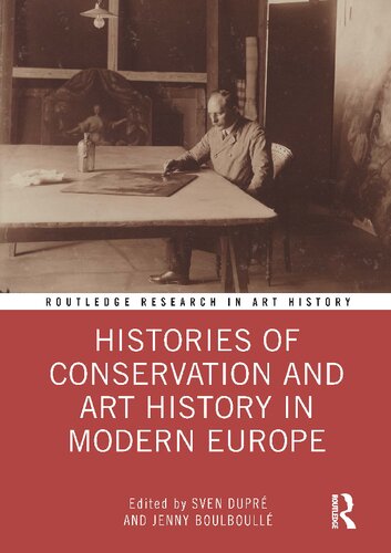 Histories of Conservation and Art History in Modern Europe (PDF/EPUB Version)