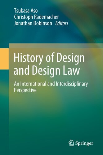 History of Design and Design Law: An International and Interdisciplinary Perspective (PDF/EPUB Version)