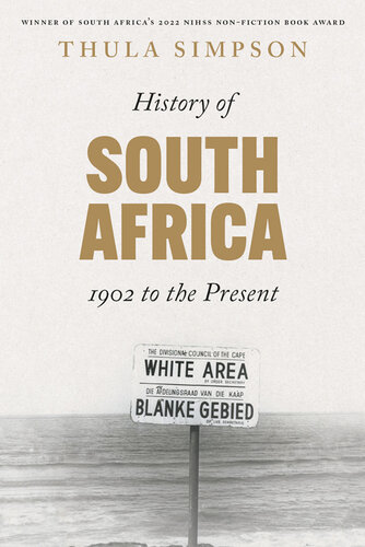History of South Africa: From 1902 to the Present (PDF/EPUB Version)