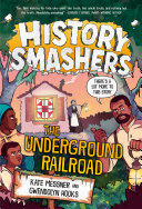 History Smashers: The Underground Railroad (PDF/EPUB Version)