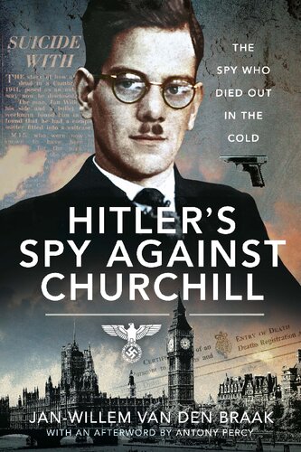 Hitler's Spy Against Churchill: The Spy Who Died Out in the Cold (PDF/EPUB Version)