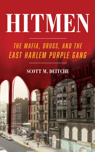Hitmen - The Mafia, Drugs, and the East Harlem Purple Gang (PDF/EPUB Version)