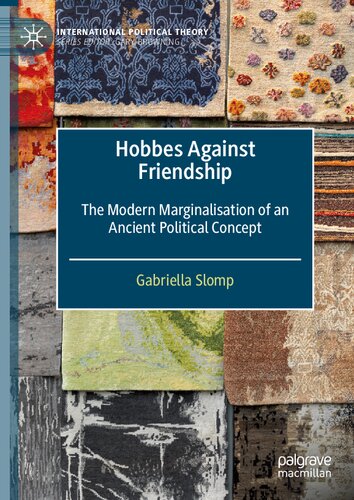 Hobbes Against Friendship: The Modern Marginalisation of an Ancient Political Concept (PDF/EPUB Version)