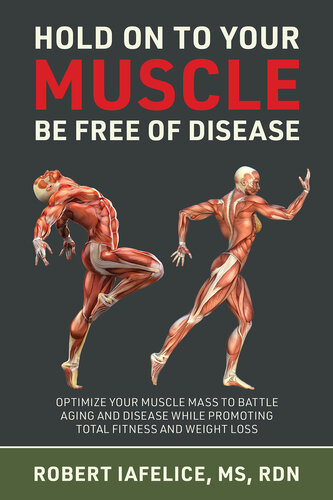 Hold On to Your Muscle, Be Free of Disease (PDF/EPUB Version)