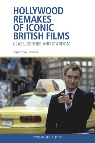 Hollywood Remakes of Iconic British Films: Class, Gender and Stardom (PDF/EPUB Version)