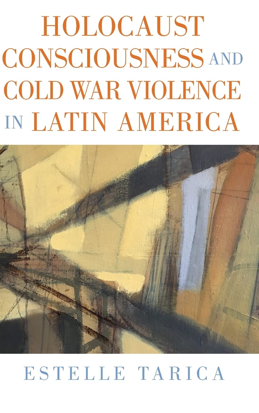 Holocaust Consciousness and Cold War Violence in Latin America (PDF/EPUB Version)
