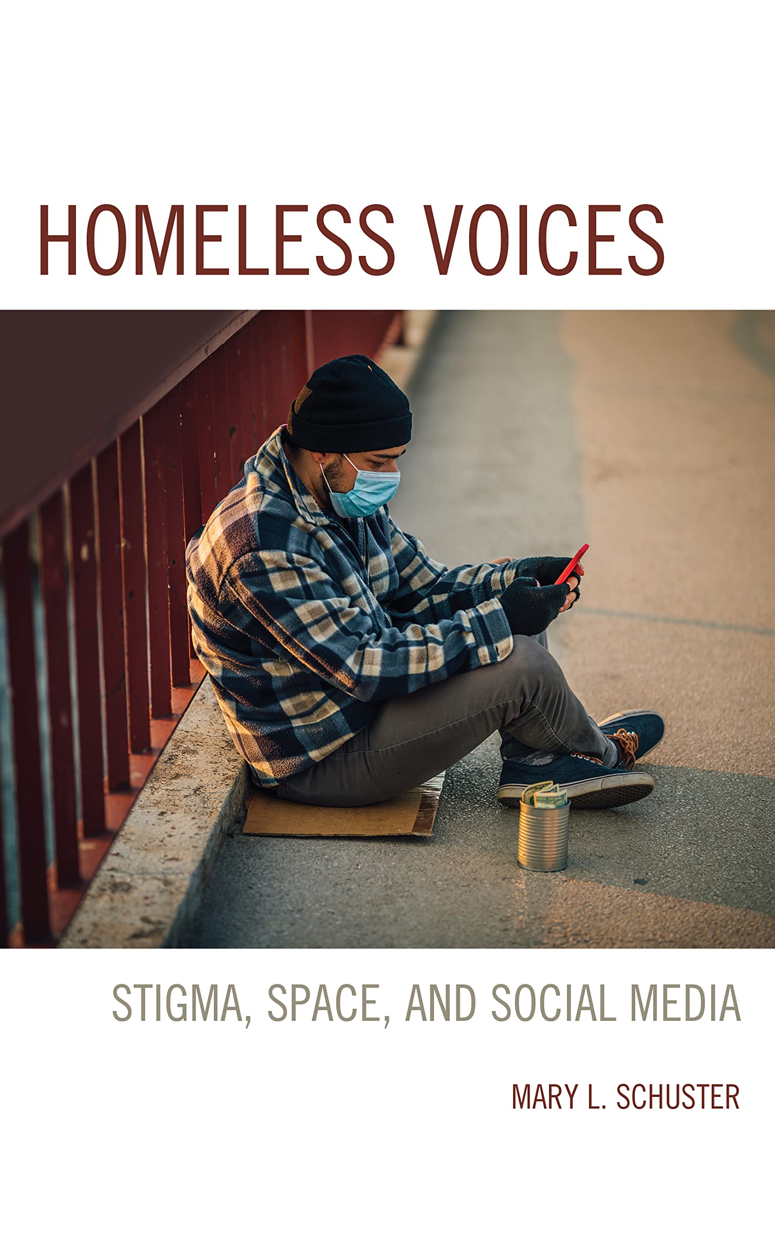 Homeless Voices: Stigma, Space, and Social Media (PDF/EPUB Version)