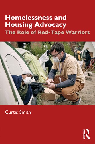 Homelessness and Housing Advocacy: The Role of Red-Tape Warriors (PDF/EPUB Version)