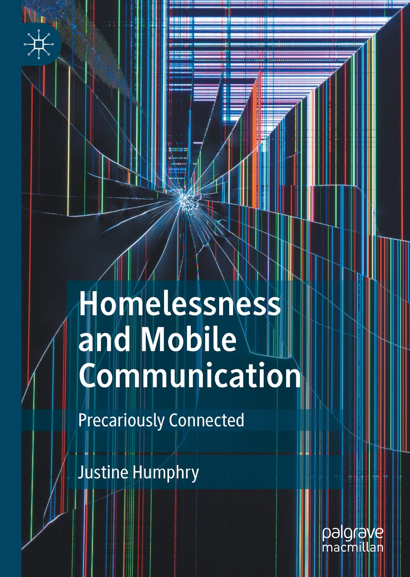 Homelessness and Mobile Communication: Precariously Connected (PDF/EPUB Version)