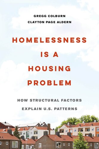 Homelessness Is a Housing Problem: How Structural Factors Explain U.S. Patterns (PDF/EPUB Version)