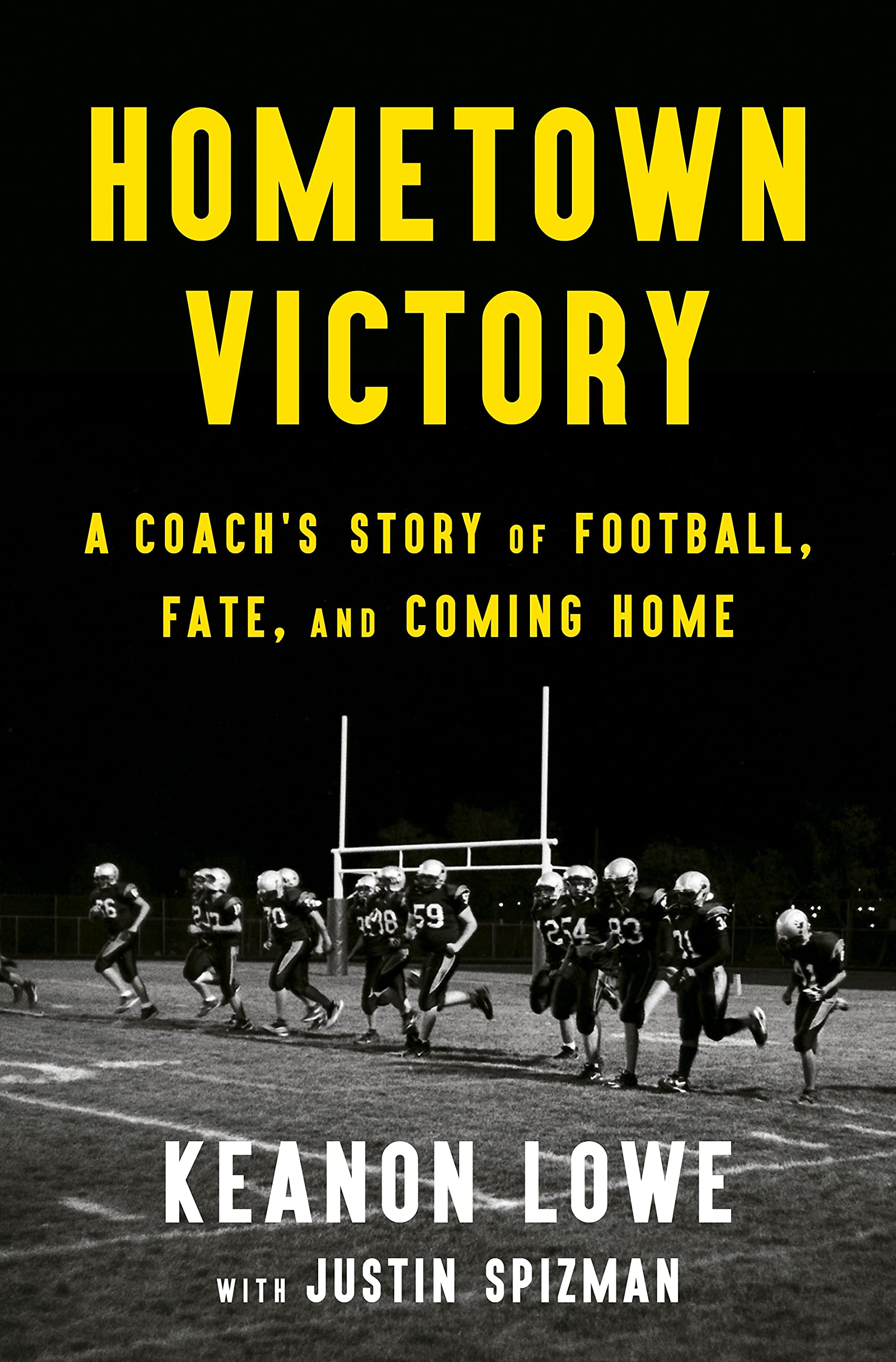 Hometown Victory: A Coach's Story of Football, Fate, and Coming Home (PDF/EPUB Version)