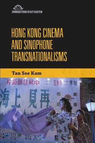 Hong Kong Cinema and Sinophone Transnationalisms (PDF/EPUB Version)