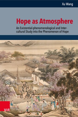 Hope as Atmosphere: An Existential-phenomenological and Inter-cultural Study into the Phenomenon of Hope (PDF/EPUB Version)