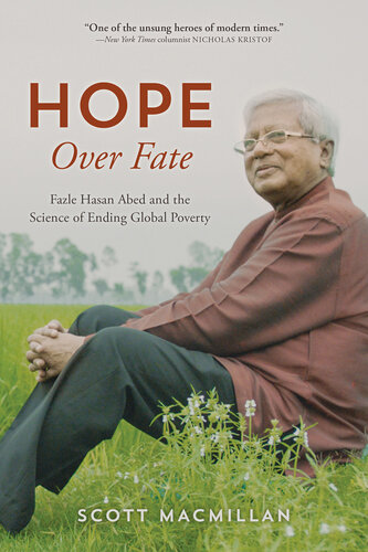 Hope Over Fate: Fazle Hasan Abed and the Science of Ending Global Poverty (PDF/EPUB Version)