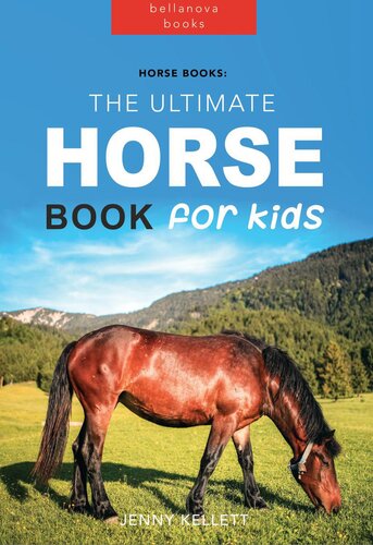 Horse Books: The Ultimate Horse Book for Kids (PDF/EPUB Version)