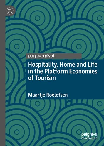 Hospitality, Home and Life in the Platform Economies of Tourism (PDF/EPUB Version)