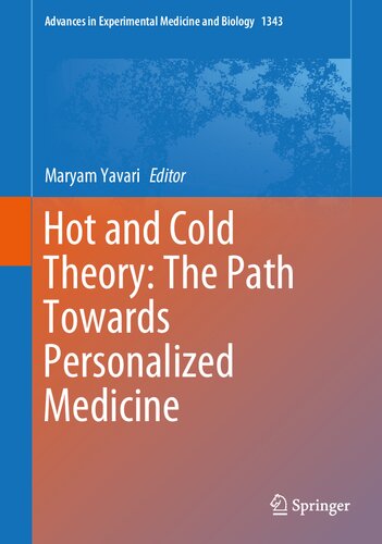 Hot and Cold Theory: The Path Towards Personalized Medicine (Advances in Experimental Medicine and Biology, 1343) (PDF/EPUB Version)