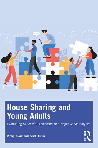 House Sharing and Young Adults: Examining Successful Dynamics and Negative Stereotypes (PDF/EPUB Version)