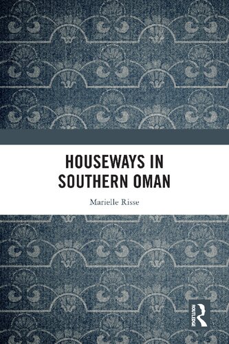 Houseways in Southern Oman (PDF/EPUB Version)