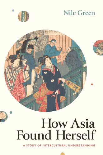 How Asia Found Herself: A Story of Intercultural Understanding (PDF/EPUB Version)