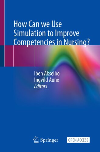How Can we Use Simulation to Improve Competencies in Nursing? (PDF/EPUB Version)