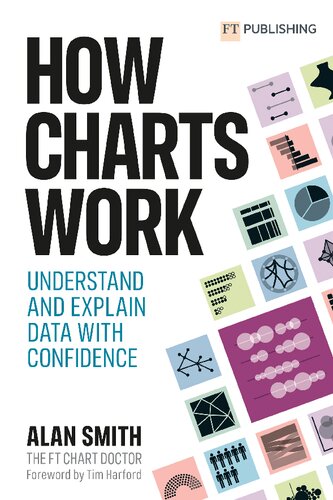 How Charts Work: Understand And Explain Data With Confidence (PDF/EPUB Version)