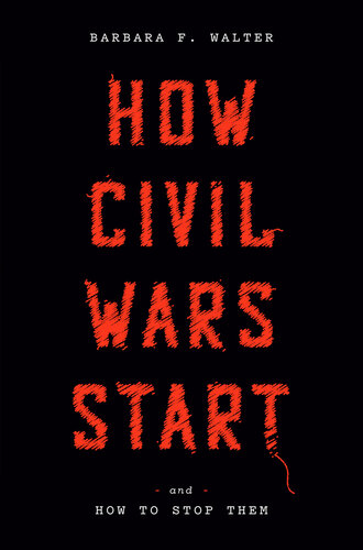 How Civil Wars Start: And How to Stop Them (PDF/EPUB Version)