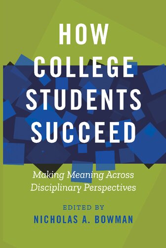 How College Students Succeed: Making Meaning Across Disciplinary Perspectives (PDF/EPUB Version)