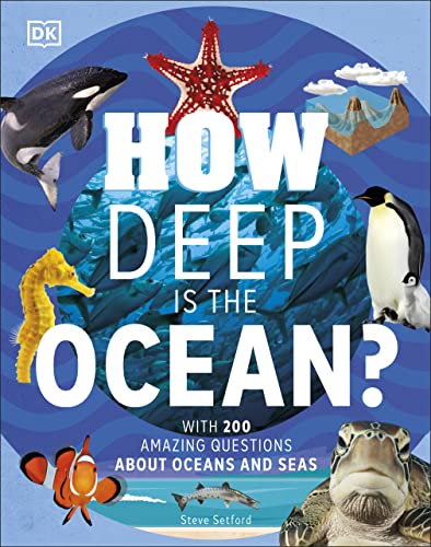 How Deep is the Ocean?: With 200 Amazing Questions About The Ocean (PDF/EPUB Version)