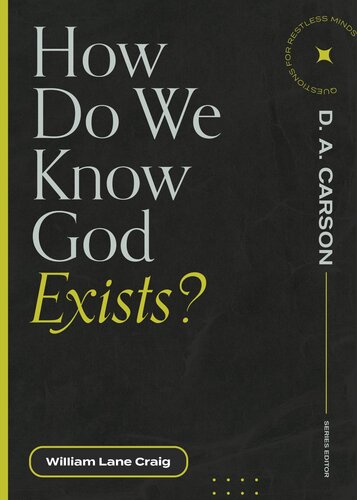 How Do We Know God Exists? (Questions for Restless Minds) (PDF/EPUB Version)