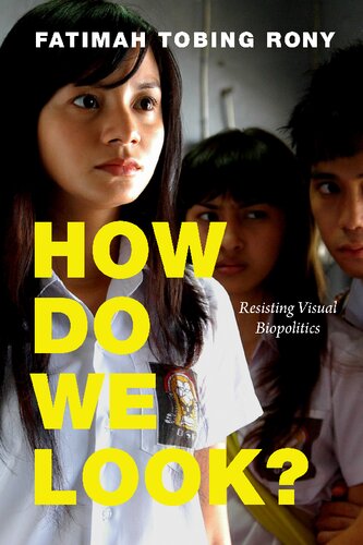 How Do We Look?: Resisting Visual Biopolitics (PDF/EPUB Version)